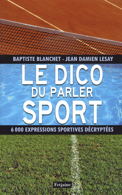 Le dico du parler sport Illustrations Philippe Coudray