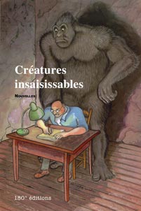 Créatures insaisissables