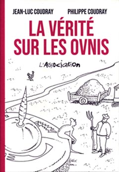 La vérité sur les OVNIS Jean-Luc et Philippe Coudray