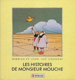 Monsieur Mouche Mœbius Moebius